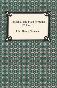 Parochial and Plain Sermons (Volume I)
