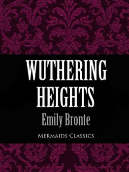 Wuthering Heights (Mermaids Classics)
