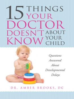 15 Things Your Doctor Doesn’t Know About Your Child