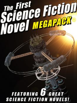 The First Science Fiction Novel MEGAPACK®