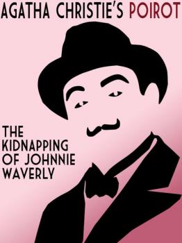 The Kidnapping of Johnnie Waverly