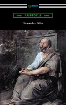 Nicomachean Ethics (Translated by W. D. Ross with an Introduction by R. W. Browne)