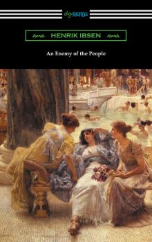 An Enemy of the People (translated by R. Farquharson Sharp with an introduction by Otto Heller)