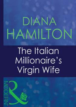 The Italian Millionaire's Virgin Wife