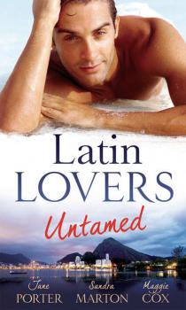 Latin Lovers Untamed: In Dante's Debt / Captive in His Bed / Brazilian Boss, Virgin Housekeeper