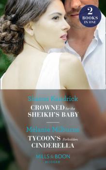 Crowned For The Sheikh's Baby: Crowned for the Sheikh's Baby