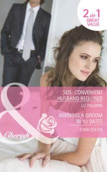 SOS: Convenient Husband Required / Winning a Groom in 10 Dates: SOS: Convenient Husband Required / Winning a Groom in 10 Dates
