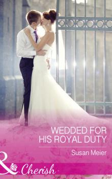 Wedded For His Royal Duty