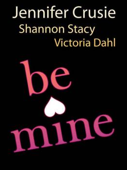Be Mine: Sizzle / Too Fast to Fall / Alone with You