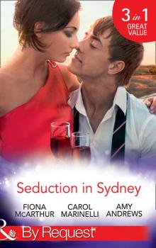 Seduction In Sydney: Sydney Harbour Hospital: Marco's Temptation / Sydney Harbor Hospital: Ava's Re-Awakening / Sydney Harbor Hospital: Evie's Bombshell