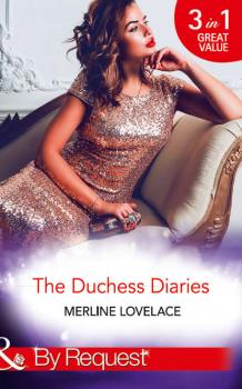 The Duchess Diaries: The Diplomat's Pregnant Bride / Her Unforgettable Royal Lover / The Texan's Royal M.D.