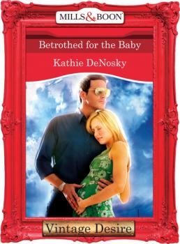 Betrothed for the Baby