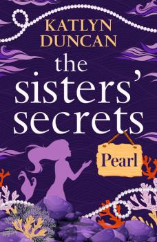 The Sisters’ Secrets: Pearl