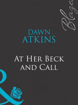 At Her Beck and Call
