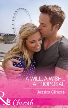 A Will, a Wish...a Proposal
