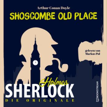 Die Originale: Shoscombe Old Place (Ungekürzt)