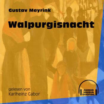 Walpurgisnacht (Ungekürzt)