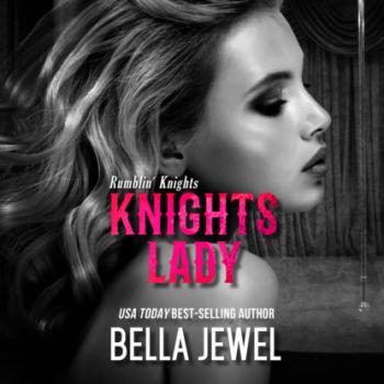 Knights Lady - Rumblin' Knights, Book 3 (Unabridged)