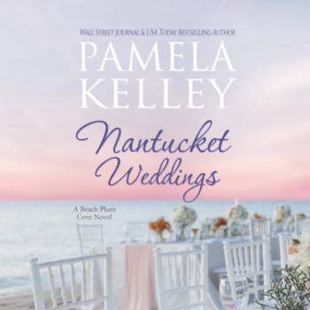 Nantucket Weddings - Nantucket Beach Plum Cove, Book 5 (Unabridged)