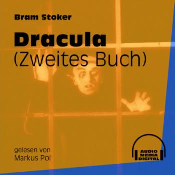 Dracula, Buch 2 (Ungekürzt)