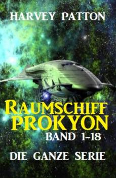 Raumschiff Prokyon Band 1-18: Die ganze Serie