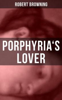 PORPHYRIA'S LOVER