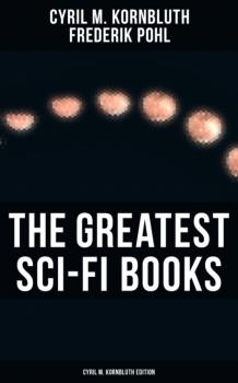 The Greatest Sci-Fi Books - Cyril M. Kornbluth Edition