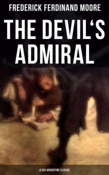 The Devil's Admiral (A Sea Adventure Classic)
