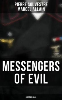 Messengers of Evil: Fantômas Saga