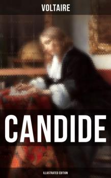CANDIDE (Illustrated Edition)