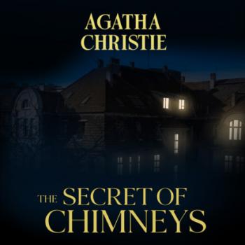 The Secret of Chimneys (Unabridged)