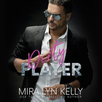 Dirty Player - Back To You, Book 2 (Unabridged)