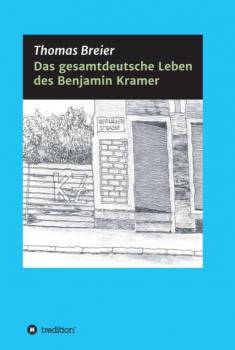 Das gesamtdeutsche Leben des Benjamin Kramer