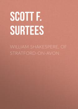 William Shakespere, of Stratford-on-Avon