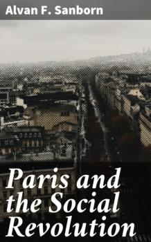 Paris and the Social Revolution