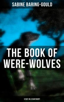 The Book of Were-Wolves (Study on Lycanthropy)
