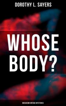 Whose Body? (Musaicum Vintage Mysteries)