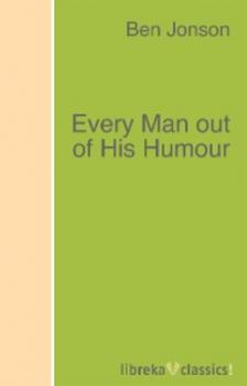Every Man out of His Humour