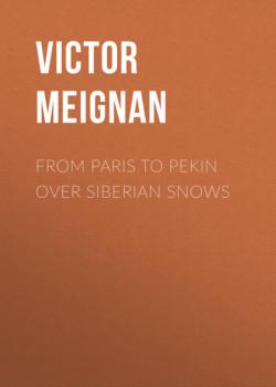 From Paris to Pekin over Siberian Snows