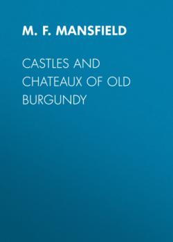 Castles and Chateaux of Old Burgundy