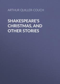Shakespeare's Christmas, and other stories