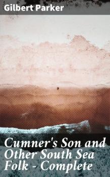 Cumner's Son and Other South Sea Folk — Complete