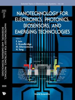 Nanotechnology For Electronics, Photonics, Biosensors, And Emerging Technologies