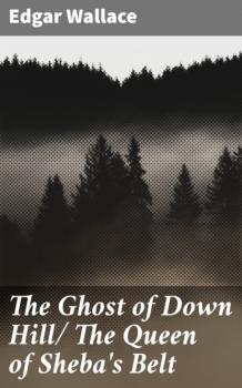 The Ghost of Down Hill/ The Queen of Sheba's Belt