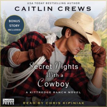 Secret Nights With a Cowboy - Kittredge Ranch, Book 1 (Unabridged)
