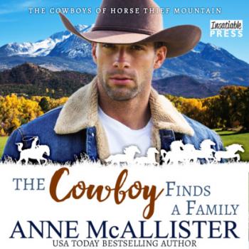 The Cowboy Finds a Family - Cowboys of Horse Thief Mountain, Book 1 (Unabridged)
