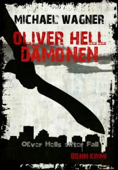 Oliver Hell - Dämonen (Oliver Hells elfter Fall)