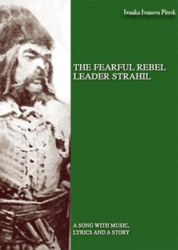 THE FEARFUL REBEL leader STRAHIL