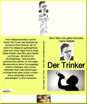 Hans Fallada: Der Trinker – Band 186e in der gelben Buchreihe – bei Jürgen Ruszkowski