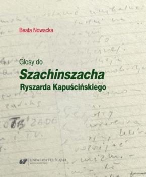 Glosy do „Szachinszacha” Ryszarda Kapuścińskiego